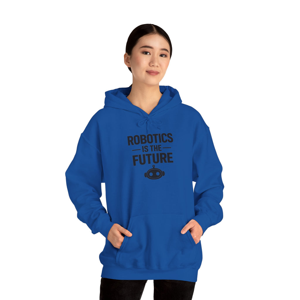 Robotics Is The Future Hoodie – Tech Enthusiast Robot Hoodie