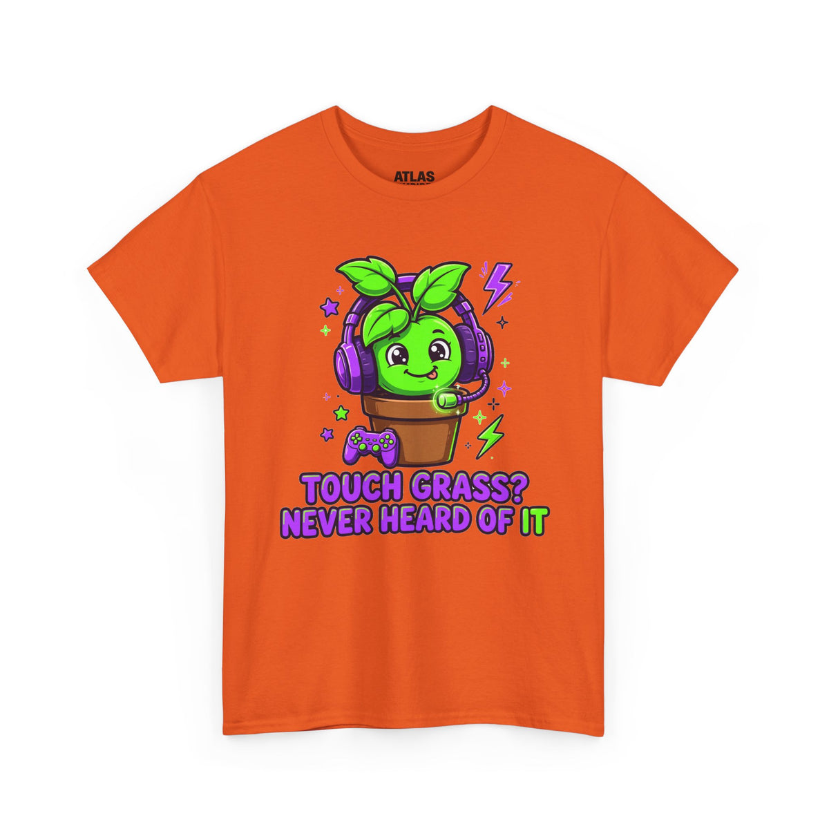 Plant Gamer T‑Shirt — 'Touch Grass? Never Heard of It' Cute Potted Plant Gaming Tee