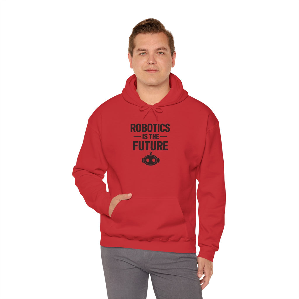 Robotics Is The Future Hoodie – Tech Enthusiast Robot Hoodie