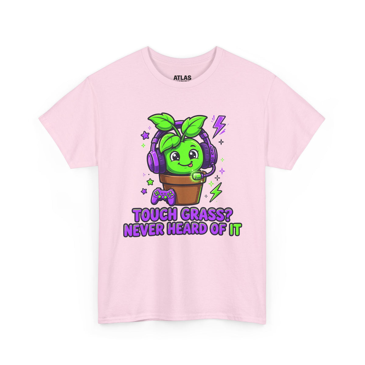 Plant Gamer T‑Shirt — 'Touch Grass? Never Heard of It' Cute Potted Plant Gaming Tee