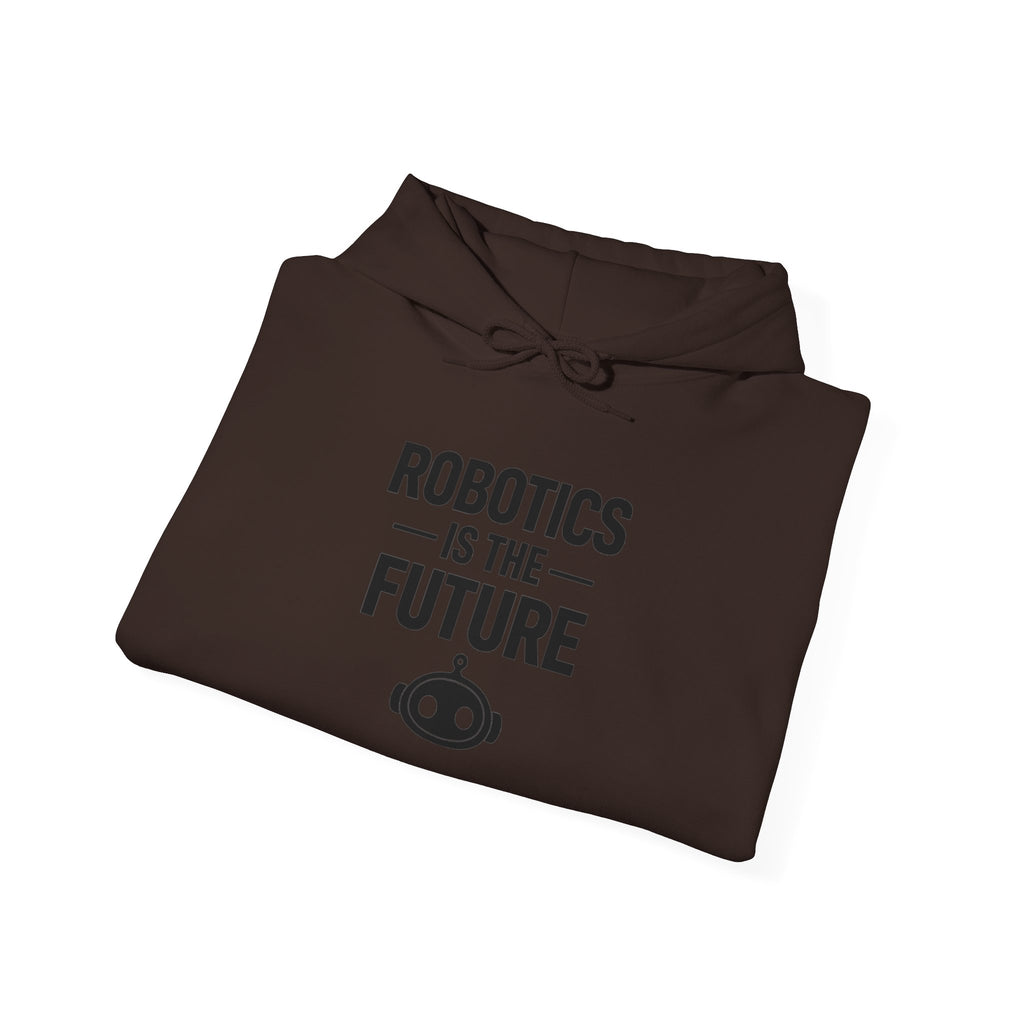 Robotics Is The Future Hoodie – Tech Enthusiast Robot Hoodie