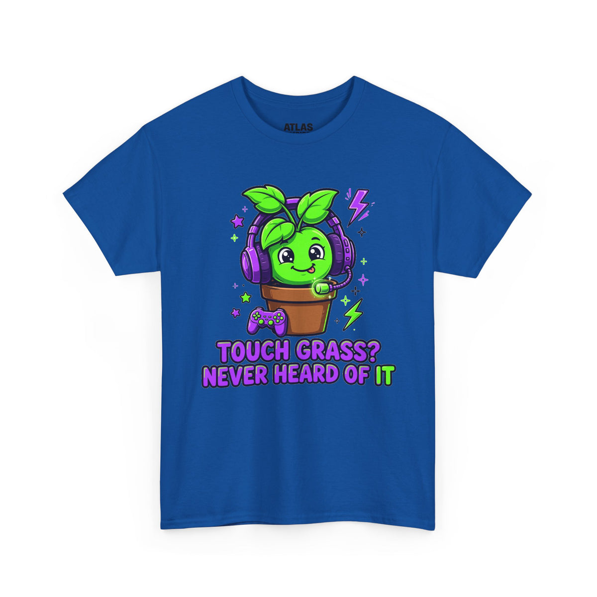 Plant Gamer T‑Shirt — 'Touch Grass? Never Heard of It' Cute Potted Plant Gaming Tee