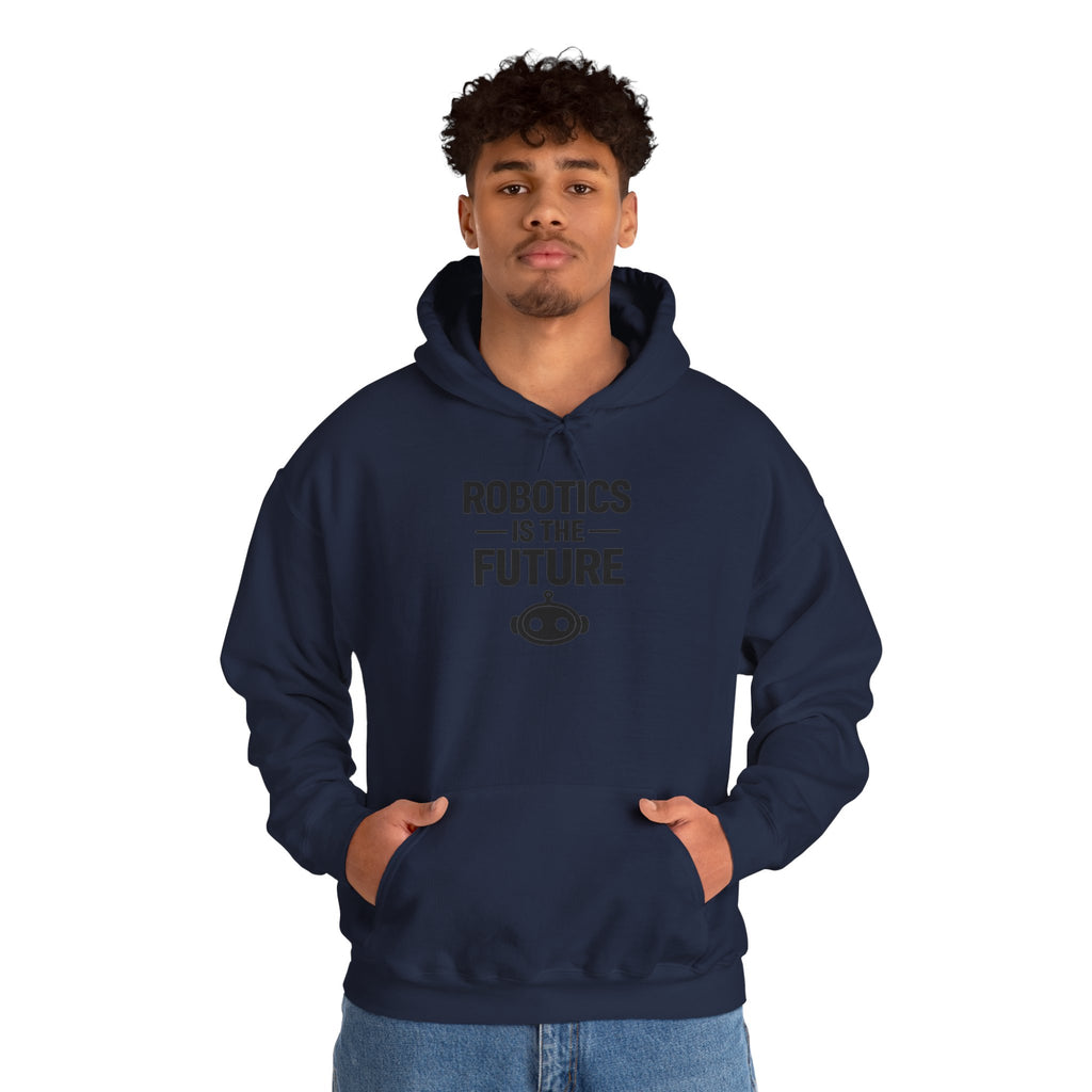 Robotics Is The Future Hoodie – Tech Enthusiast Robot Hoodie