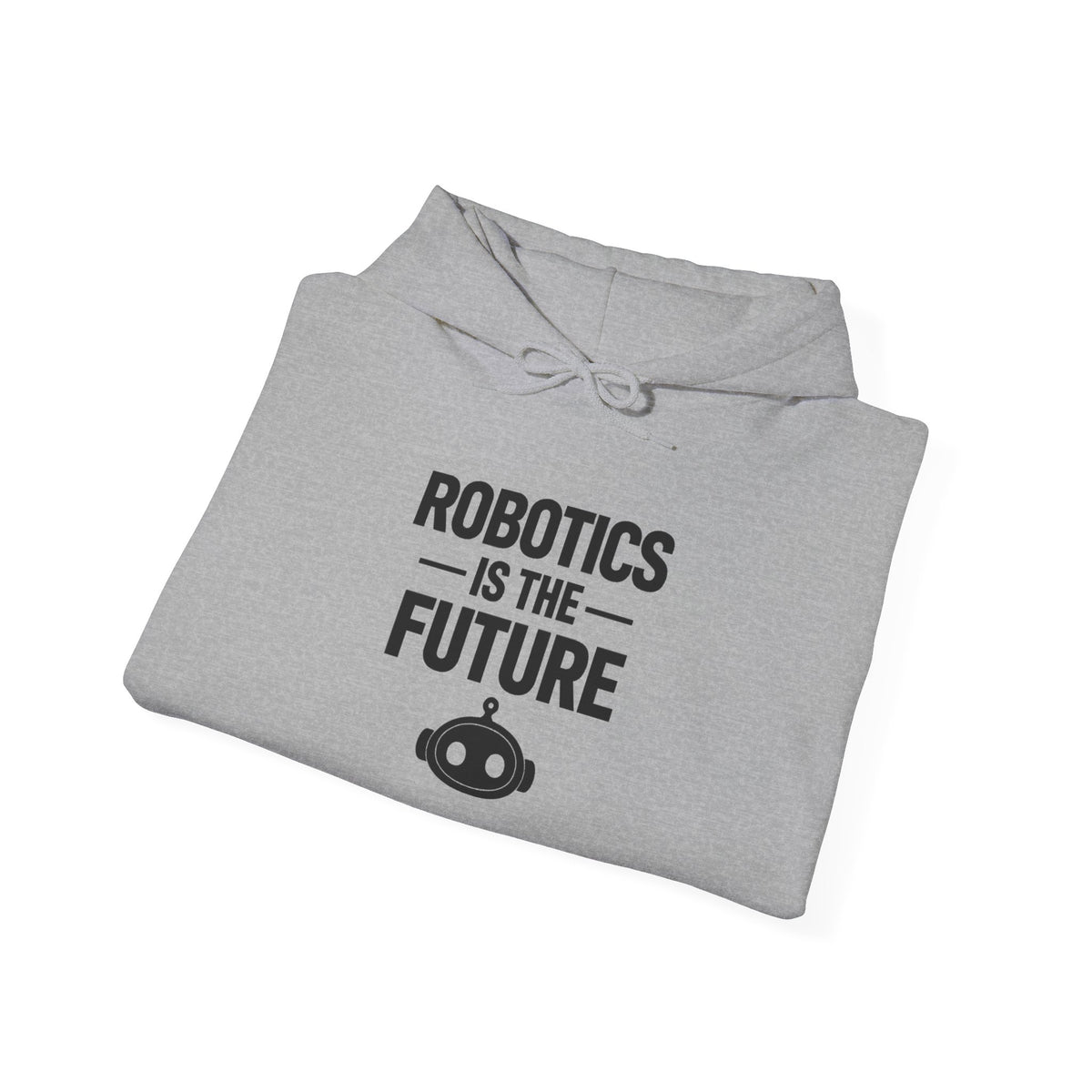 Robotics Is The Future Hoodie – Tech Enthusiast Robot Hoodie