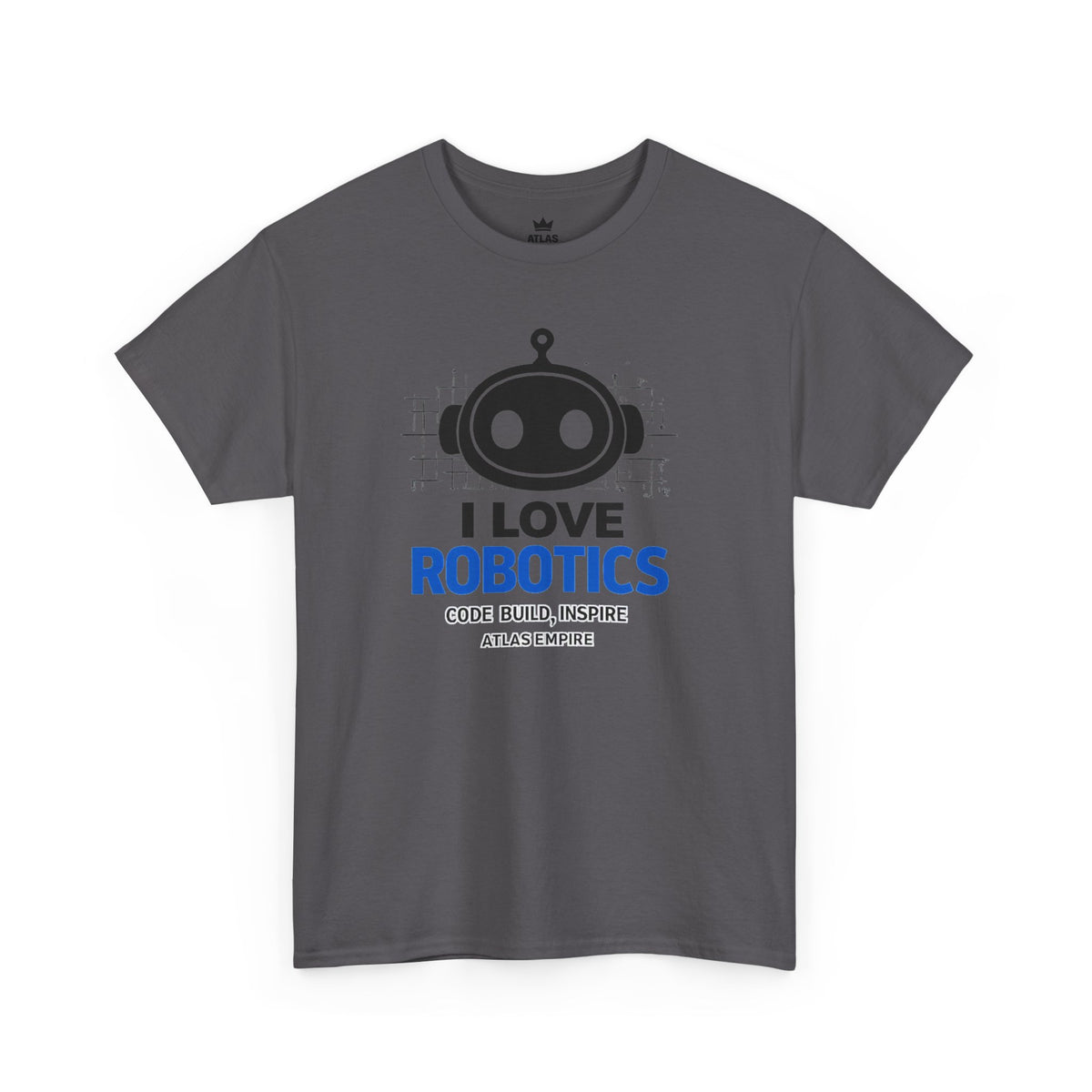 Robotics T-Shirt — "I Love Robotics" Tech STEM Tee for Coders & Makers
