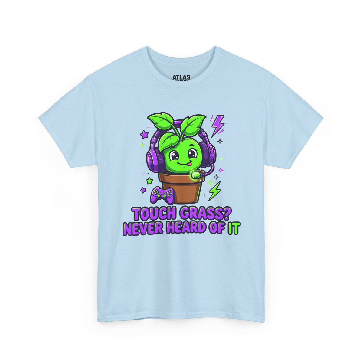 Plant Gamer T‑Shirt — 'Touch Grass? Never Heard of It' Cute Potted Plant Gaming Tee