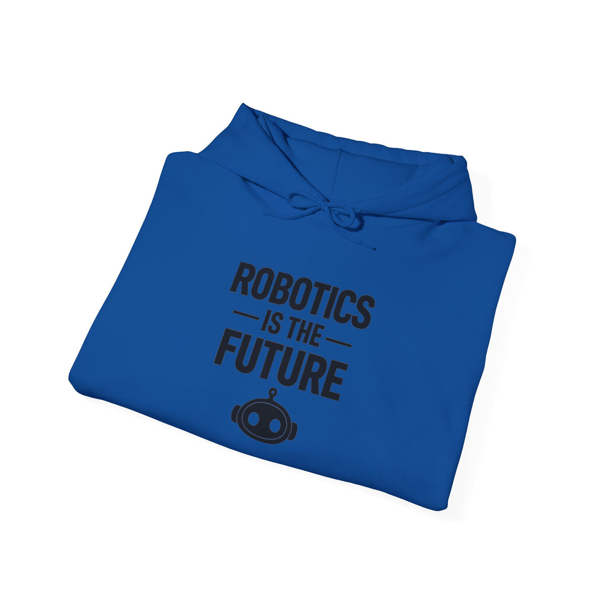 Robotics Is The Future Hoodie – Tech Enthusiast Robot Hoodie