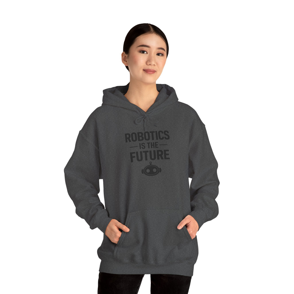 Robotics Is The Future Hoodie – Tech Enthusiast Robot Hoodie