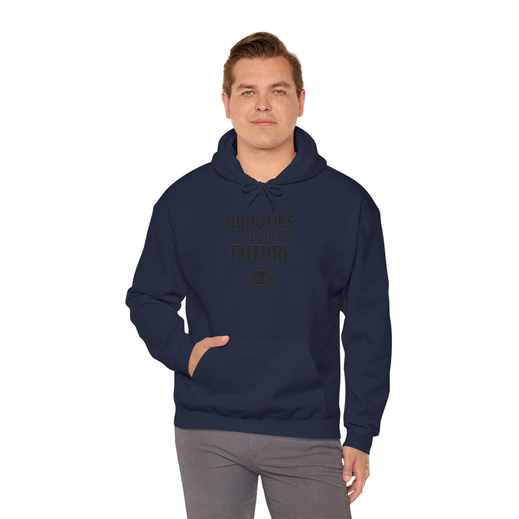 Robotics Is The Future Hoodie – Tech Enthusiast Robot Hoodie